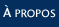 � propos