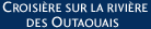Croisi�re sur la Rivi�re de Outaouais